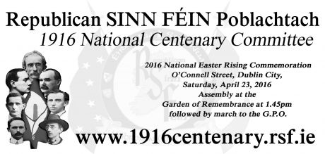 Saturday 23rd April 2016 - assemble at the GOR at 1.45pm for the parade to the GPO.