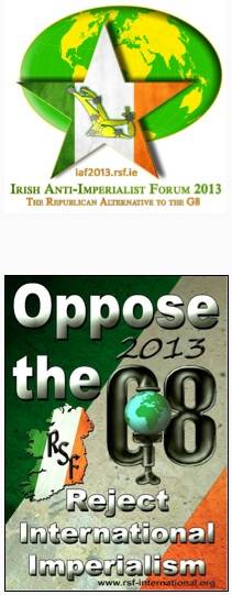 Republican Sinn F�in will be holding an Irish Anti-Imperialist Forum as a counter to the G8 Summit in June.
